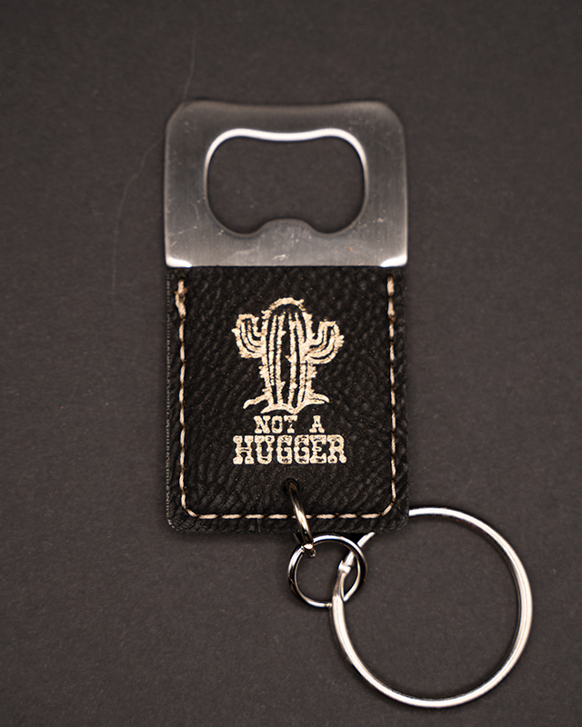 Not A Hugger Keychain Bottle Opener