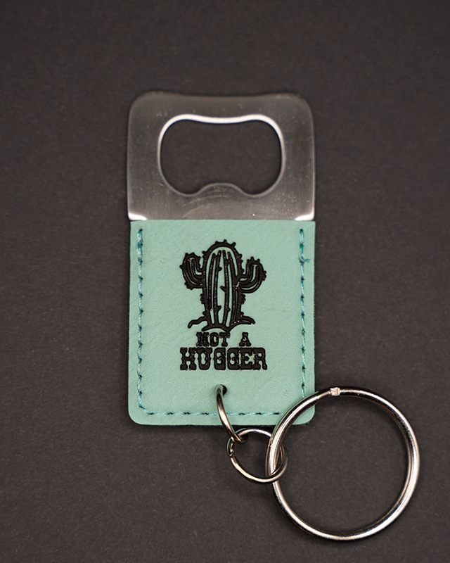 Not A Hugger Keychain Bottle Opener