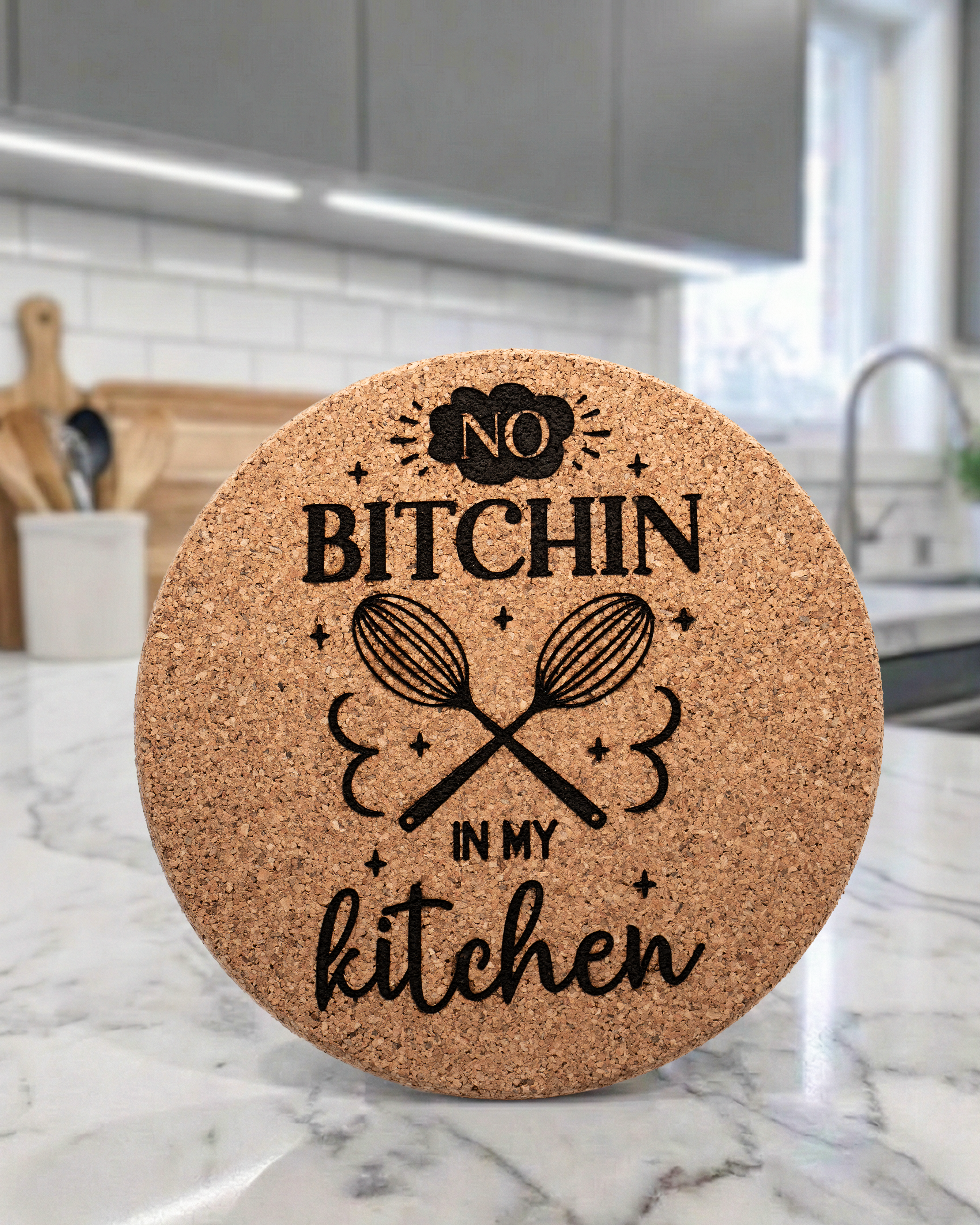 No Bitchin In My Kitchen Laser Engraved Trivet