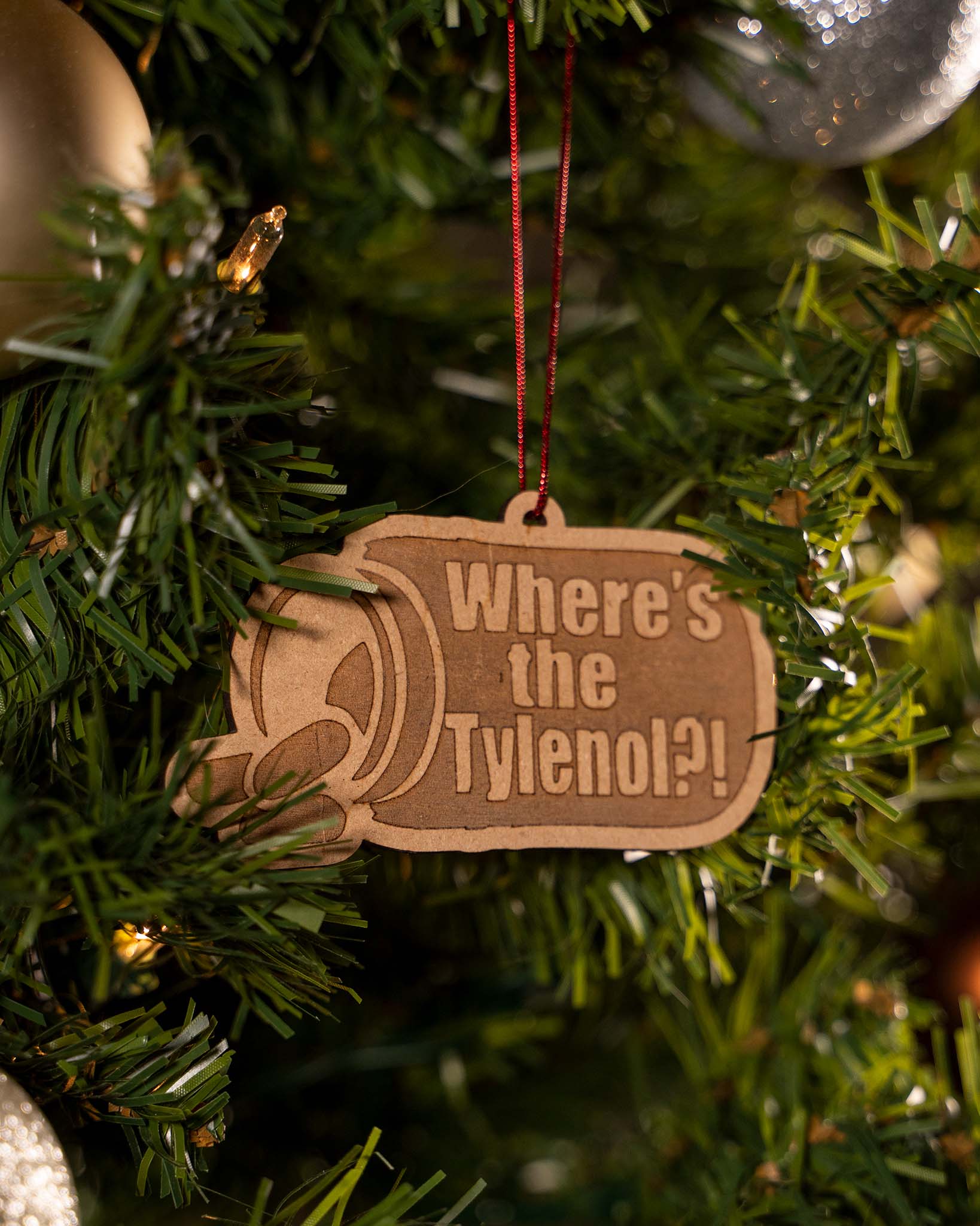 "Where's The Tylenol?!" Ornament